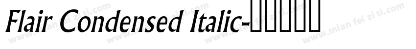Flair Condensed Italic字体转换